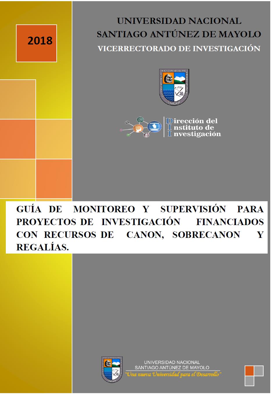 Guía de monitoreo y supervisión para proyectos de investigación científica con Recursos de Canon, Sobrecanon Y Regalías