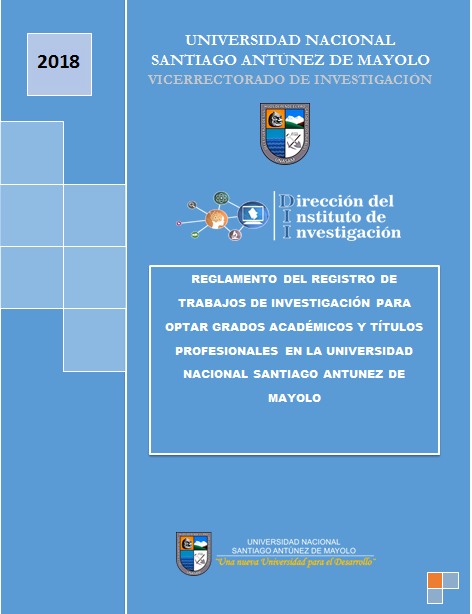 Reglamento del Registro de Trabajos de Investigación para optar grados académicos y títulos profesionales en la Universidad Nacional Santiago Antunez de Mayolo