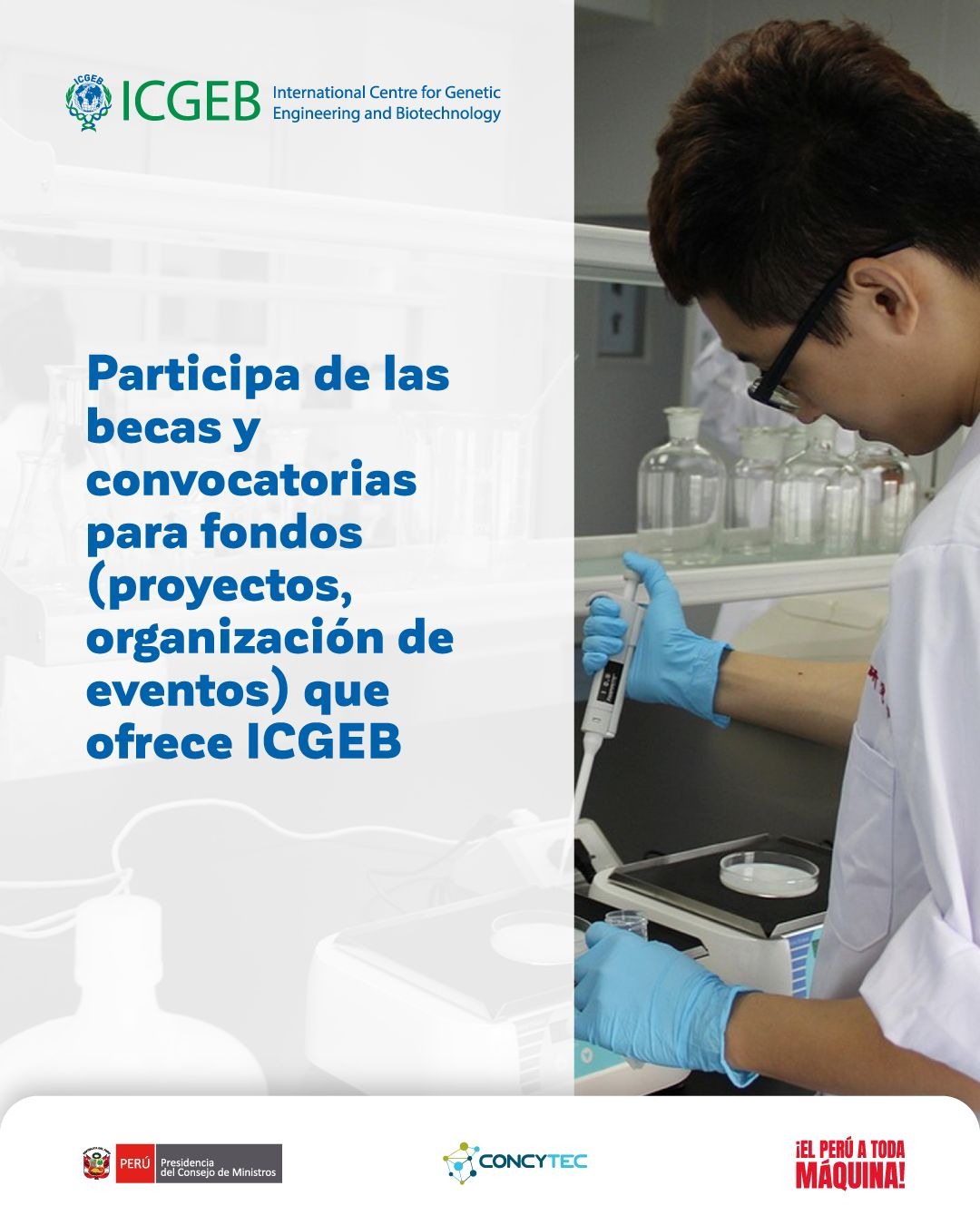 CONCYTEC INVITA A LA COMUNIDAD CIENTIFICA A PARTICIPAR DE LAS BECAS, CURSOS Y PROYECTOS QUE OFRECE ICGEB